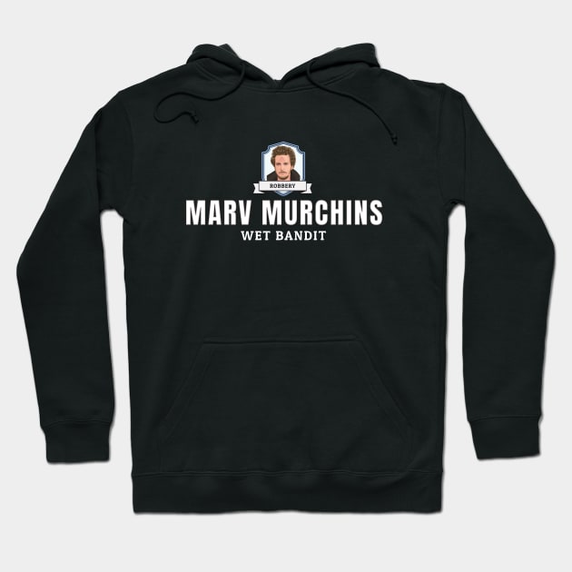 Marv Murchins Wet Bandit - Robbery Hoodie by BodinStreet